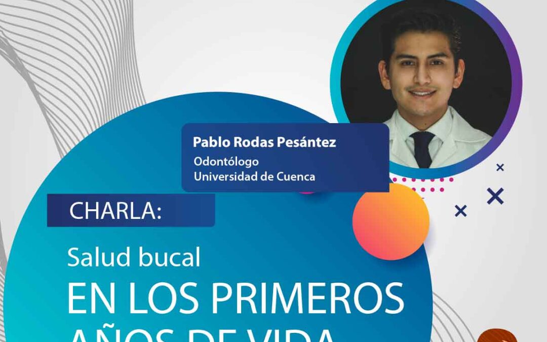 SALUD BUCAL EN LOS PRIMEROS AÑOS DE VIDA